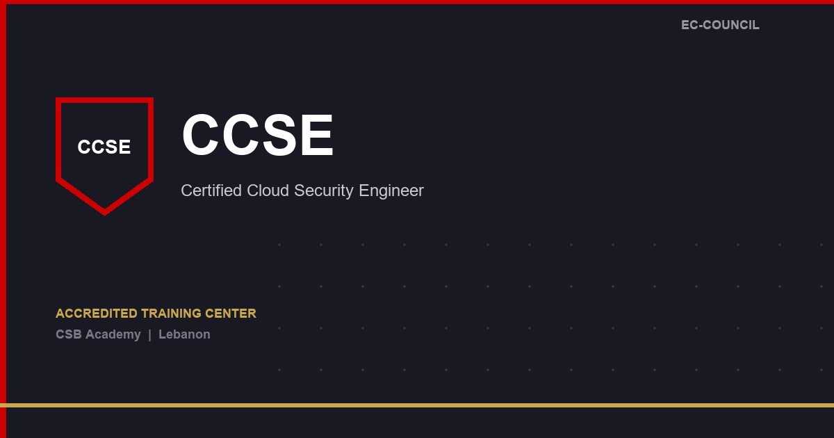 Certified Cloud Security Engineer (CCSE) course at CSB Academy
